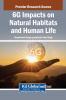 6G Impacts on Natural Habitats and Human Life