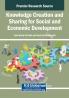 Knowledge Creation and Sharing for Social and Economic Development