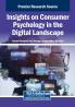 Insights on Consumer Psychology in the Digital Landscape