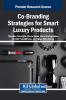 Co-Branding Strategies for Smart Luxury Products