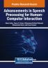 Advancements in Speech Processing for Human-Computer Interaction