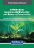 AI Methods for Environmental Protection and Resource Conservation