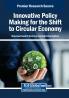 Innovative Policy Making for the Shift to Circular Economy