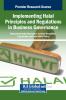 Implementing Halal Principles and Regulations in Business Governance