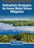 Hydrophyte Strategies for Heavy Metal Stress Mitigation