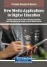 New Media Applications in Digital Education