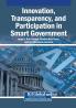 Innovation Transparency and Participation in Smart Government