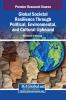 Global Societal Resilience Through Political Environmental and Cultural Upheaval
