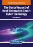 The Social Impact of Next-Generation Smart Cyber Technology