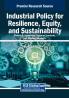 Industrial Policy for Resilience Equity and Sustainability