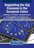 Regulating the Gig Economy in the European Union