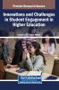Innovations and Challenges in Student Engagement in Higher Education