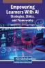 Empowering Learners With AI