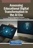 Assessing Educational Digital Transformation in the AI Era