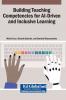 Building Teaching Competencies for AI-Driven and Inclusive Learning