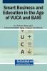 Smart Business and Education in the Age of VUCA and BANI