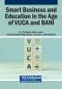 Smart Business and Education in the Age of VUCA and BANI
