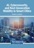 AI Cybersecurity and Next-Generation Mobility in Smart Cities