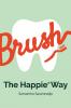 Brush The Happie® Way