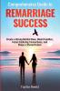 Comprehensive Guide to Remarriage Success