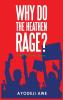 Why Do The Heathen Rage?