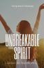 Unbreakable Spirit