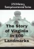 The Story of Virginia In 100 Landmarks
