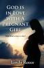 God is in Love with A Pregnant Girl