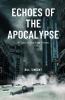 Echoes of the Apocalypse