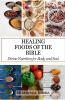 Healing Foods of the Bible