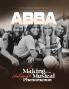 ABBA- The Making of An Unstoppable Musical Phenomenon