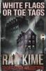 White Flags or Toe Tags