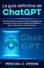 La Guía Definitiva de ChatGPT