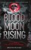 Blood Moon Rising