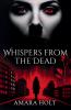 Whispers from the Dead