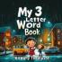 My 3 Letter Word Book