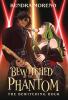 Bewitched by the Phantom