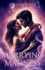 Marrying Madness