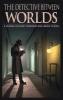 The Detective Between Worlds