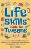 Life Skills Guide for Tweens