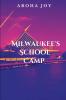 Milwaukee's School Camp