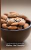 It's Time to Eat Almonds