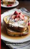 It's Time to Eat French Toast