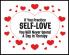 If You Practice SELF-LOVE You Will Never Spend  a Day in Therapy