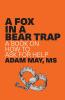 A FOX IN A BEAR TRAP