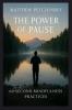 The Power of Pause