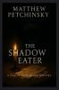 The Shadow Eater