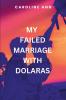 My Failed Marriage With Dolaras