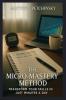 The Micro-Mastery Method