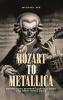 Mozart to Metallica